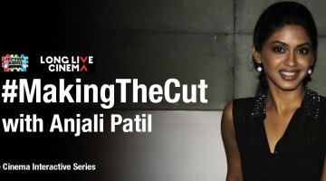 Long Live Cinema_Making The Cut_Anjali Patil_Web